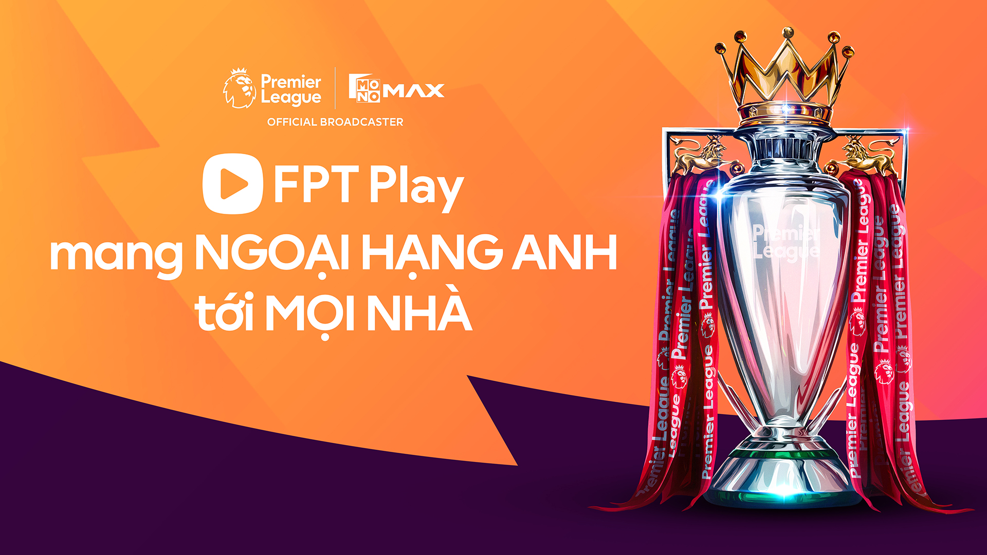 FPT Play sở hữu giải bóng đá Ngoại hạng Anh